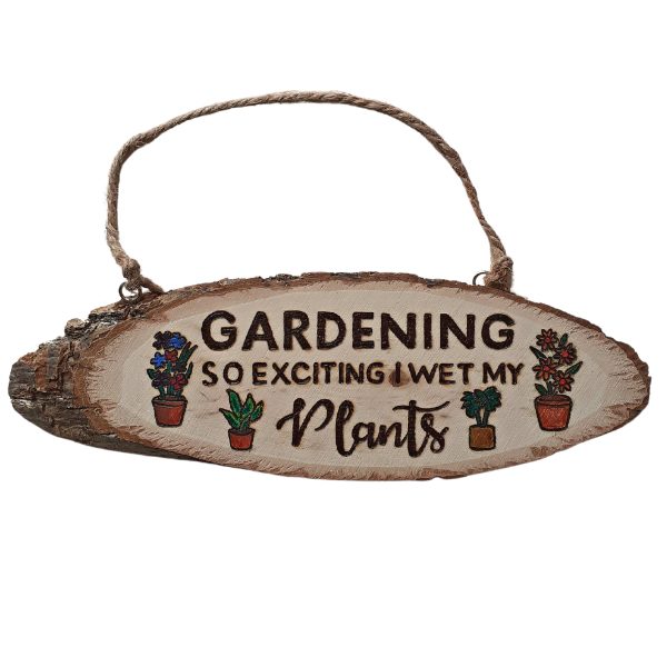 rustic wood slice with hanging jute. Hand burnt with the text 'gardening so excited I wet my plants' and 4 potted plant designs